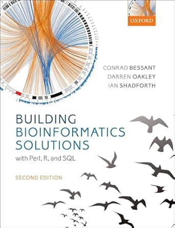 building bioinformatics solutions 1st edition conrad bessant ,darren oakleyian shadforth 0199658560,