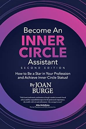 become an inner circle assistant how to be a star in your profession and achieve inner circle status 1st