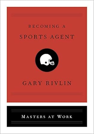 becoming a sports agent 1st edition gary rivlin 1501167979, 978-1501167973