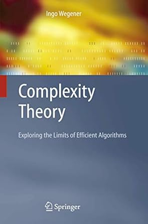 complexity theory exploring the limits of efficient algorithms 1st edition ingo wegener ,r pruim 3642059147,