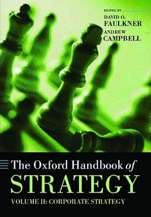 oxford handbook of strategy volume 2 corporate strategy 1st edition david o faulkner ,andrew campbell