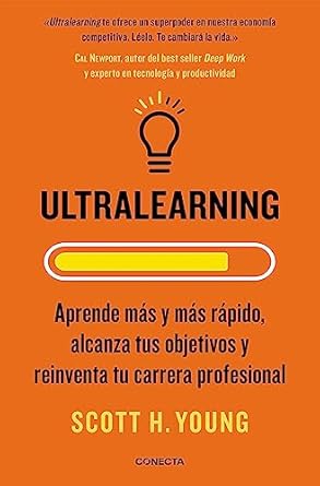 ultralearning aprende mas y mas rapido alcanza tus objetivos / ultralearning accelerate your career master