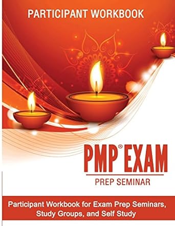 pmp exam prep seminar workbook 2017 1st edition joseph d phillips 0983970157, 978-0983970156