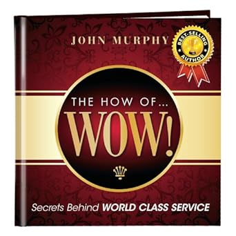 franklin covey the how of wow by john j murphy by simple truths 1st edition john j murphy 160810155x,