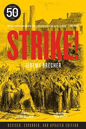 strike 1st edition jeremy brecher ,sara nelson ,kim kelly 1629638005, 978-1629638003