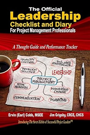 the official leadership checklist and diary for project management professionals 1st edition ervin cobb