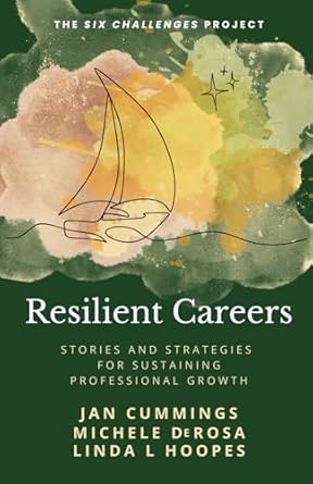 resilient careers stories and strategies for sustaining professional growth 1st edition linda l hoopes ,jan