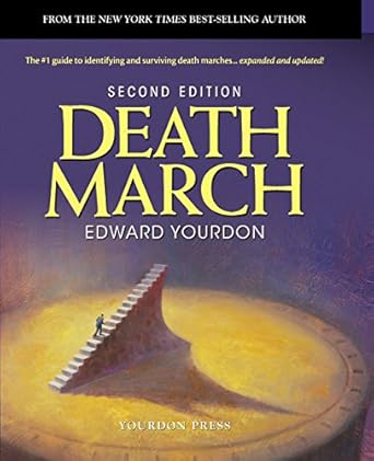 death march 1st edition edward yourdon 013143635x, 978-0131436350