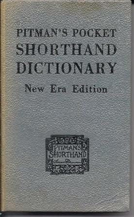 pitman new era shorthand pocket dictionary 1st edition pitman publishing 0273409549, 978-0273409540