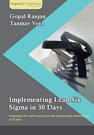 implementing lean six sigma in 30 days 1st edition gopal ranjan ,tanmay vora 1783000341, 978-1783000340
