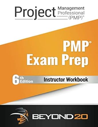 pmp exam prep instructor workbook 1st edition belinda goodrich 1793012172, 978-1793012173