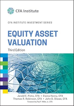 equity asset valuation 1st edition jerald e pinto ,elaine henry ,thomas r robinson ,john d stowe ,paul f