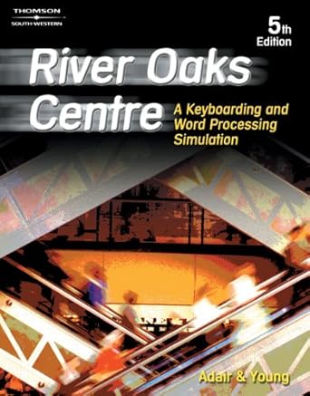 river oaks centre a keyboarding and word processing simulation 1st edition arvella adair ,karen young