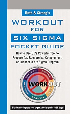 rath and strongs ge workout for six sigma pocket guide 1st edition rath strong ,rath ,strong 0071439587,