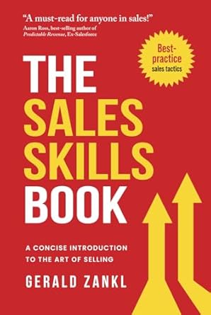 the sales skills book a concise introduction to the art of selling 1st edition gerald zankl 3903386278,