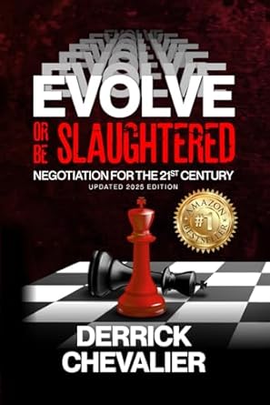 evolve or be slaughtered negotiation for the 21st century 1st edition derrick chevalier 1965092535,