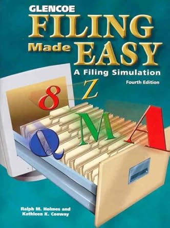 filing made easy a filing simulation 1st edition ralph m holmes 0028138317, 978-0028138312