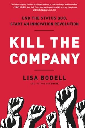 kill the company 1st edition lisa bodell 1937134024, 978-1937134020