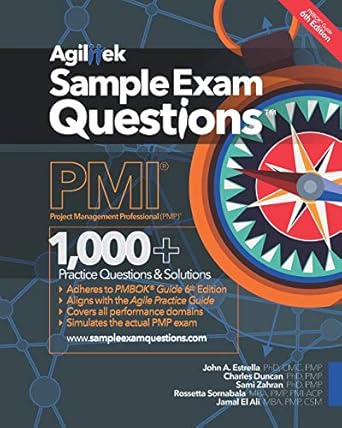 sample exam questions pmi project management professional 1st edition john estrella ,charles duncan ,sami