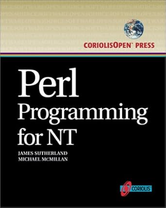 perl programming for nt blue book the quickest path to expertise in nt administration scripting using perl