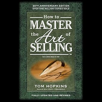 how to master the art of selling 1st edition tom hopkins ,bill foote 1441767924, 978-1441767929