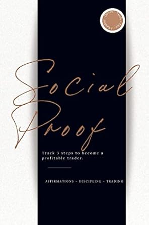 social proof trading journal trading journal 1st edition awilda grant 1716423007, 978-1716423000