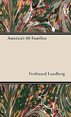 americas 60 families 1st edition ferdinand lundberg 144372761x, 978-1443727617