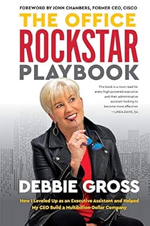 the office rockstar playbook how i leveled up as an executive assistant and helped my ceo build a