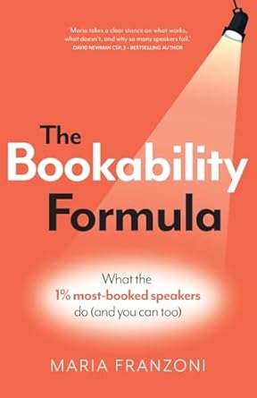 the bookability formula what the 1 most booked speakers do 1st edition maria franzoni 1781339325,