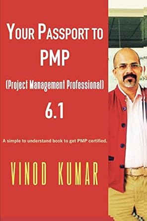 your passport to pmp 6 1 1st edition mr vinod kumar 1797979353, 978-1797979359