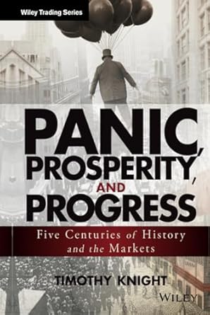 panic prosperity and progress 1st edition timothy knight 111868432x, 978-1118684320