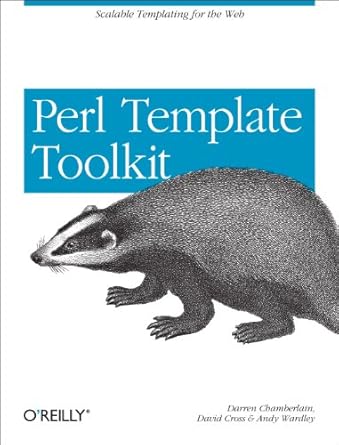 perl template toolkit scalable templating for the web 1st edition darren chamberlain ,dave cross ,andy