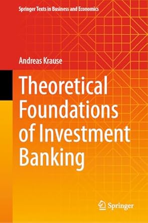theoretical foundations of investment banking 1st edition andreas krause 3031580591, 978-3031580598