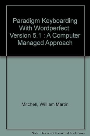 paradigm keyboarding with wordperfect version 5 1 a computer managed approach 1st edition william martin