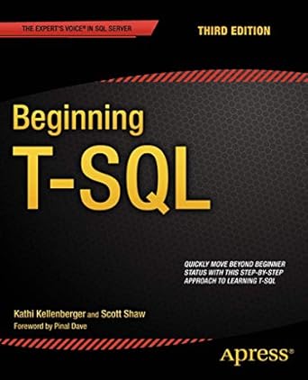 beginning t sql 1st edition kathi kellenberger ,scott shaw 1484200470, 978-1484200476