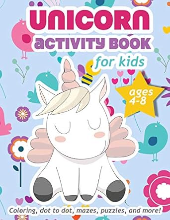 unicorn coloring book for kids ages 4 8 100 pages of fun educational activities for kids 8 5 x 11 inches 1st