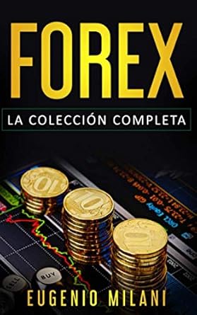 forex incluye forex online analisis fundamental trading operativo en forex 1st edition eugenio milani