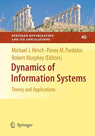 dynamics of information systems theory and applications 1st edition michael hirsch ,panos m pardalos ,robert
