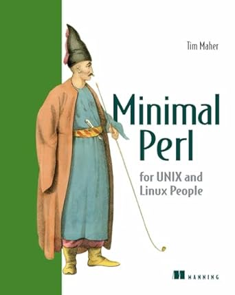 minimal perl for unix and linux people 1st edition tim maher 1932394508, 978-1932394504