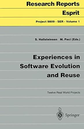 experiences in software evolution and reuse twelve real world projects 1st edition svein hallsteinsen