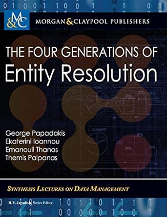 the four generations of entity resolution 1st edition  1636390587, 978-1636390581