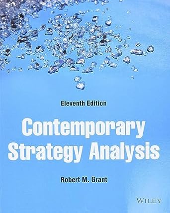 contemporary strategy analysis 1st edition robert m grant 1119815231, 978-1119815235