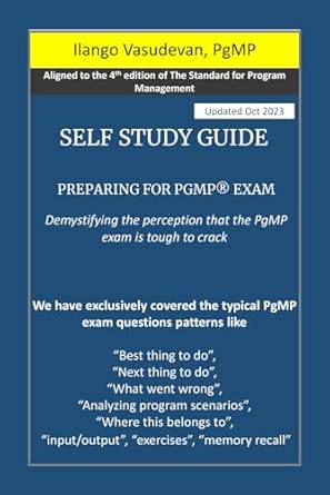 self study guide 4 0 preparing for pgmp exam aligned to the of the standard for program management 1st
