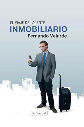 el viaje del agente inmobiliario 1st edition fernando velarde 6124871270, 978-6124871276