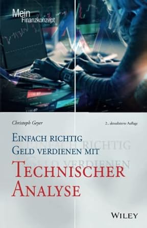 einfach richtig geld verdienen mit technischer analyse 1st edition christoph geyer 3527511113, 978-3527511112