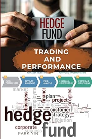 hedge fund trading and performance 1st edition park yin 0105232025, 978-0105232025