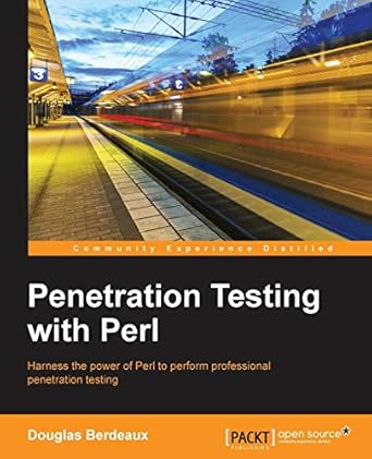 penetration testing with perl 1st edition douglas berdeaux 1783283459, 978-1783283453