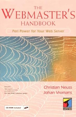 the webmasters handbook perl power for your web server 1st edition christian neuss ,johan vromans 1850322538,