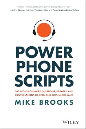 power phone scripts 500 word for word questions phrases and conversations to open and close more sales 1st
