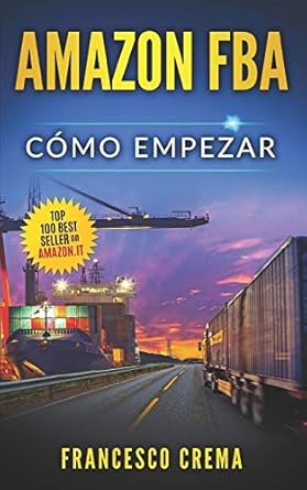amazon fba como empezar vendere en internet y ganare 1st edition francesco crema 1099592003, 978-1099592003